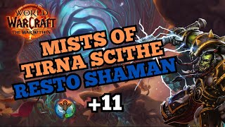 11 MISTS  Resto Shaman Totemic  TWW Season 1 Week one [upl. by Osmond]