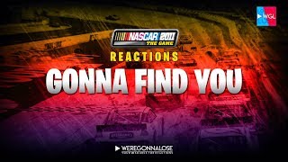 NASCAR The Game  Reactions  Gonna Find You [upl. by Samuele]