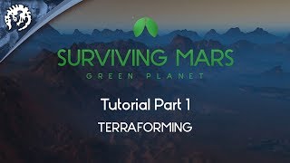 Terraforming with FeedbackGaming  Surviving Mars Green Planet Tutorial Part 1 [upl. by Tound]