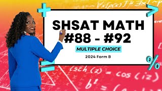 SHSAT Math Practice  2024 Handbook 88  92 Form B Multiple Choice  Tai Abrams [upl. by Anidnamra]