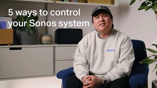 5 ways to Control your Sonos system [upl. by Slaby]