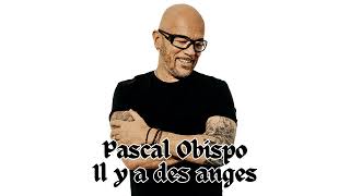 Pascal Obispo  Il y a des anges [upl. by Ylicic]