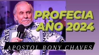 Profecia año 2024  Apóstol Profeta Rony Chaves [upl. by Kcirej]