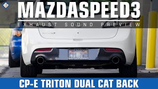 cpe Triton Dual CatBack Exhaust Mazdaspeed3 20102013 Sound Clip [upl. by Amalbena]