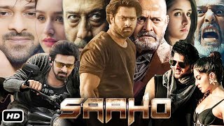 Saaho Full Movie Hindi Dubbed I Prabhas I Shraddha Kapoor I Jackie Shroff Chunky P I OTT Review [upl. by Rob397]