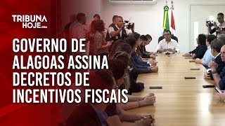 Tribuna Hoje  Governo de Alagoas assina decretos de incentivos fiscais [upl. by Kessia]