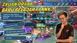 Zxuan Prank Baru Belajar Fanny 424 Winrate 32 KILL musuh sampe melongo [upl. by Neda347]