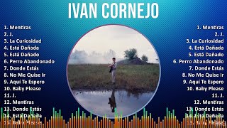 Ivan Cornejo 2024 MIX Grandes Exitos  Mentiras J La Curiosidad Está Dañada [upl. by Emirak]