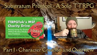 Substratum Protocol Part 1  Character Creation and Overview  Solo TTRPGs  rollforcharity [upl. by Annabelle]