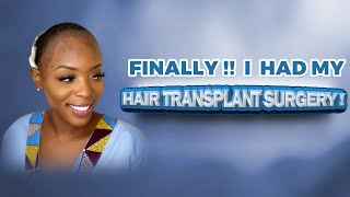 FINALLY I HAD MY HAIR TRANSPLANT SURGERY [upl. by Vizza63]