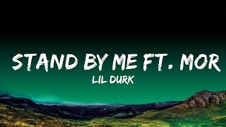 Lil Durk  Stand By Me ft Morgan Wallen Lyrics [upl. by Deerdre]