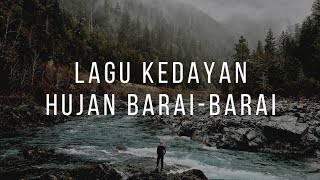 Lagu Kedayan  Hujan Barai Barai [upl. by Ardnohs]