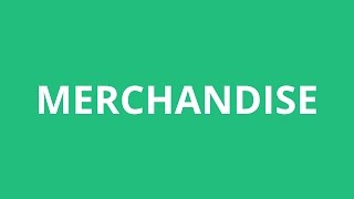 How To Pronounce Merchandise  Pronunciation Academy [upl. by Senn439]