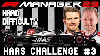 No Heroics Into Sainte Devote Please  Haas Hard Difficulty 3  F1 Manager 2023 [upl. by Repard836]