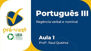 PORTUGUÊS  PORT3  AULA 1 REGÊNCIA VERBAL E NOMINAL [upl. by Allyce60]