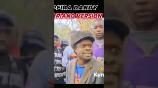 Pfira Dendy Amapiano version 🔥🔥🔥🔥 freestyle viral zimtalent afrobeat amapianko [upl. by Lieberman235]