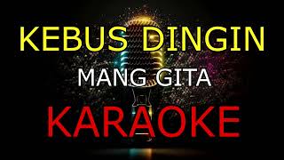 KEBUS DINGINMANG GITAKARAOKE🎤 [upl. by Oeram426]