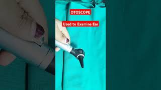 OTOSCOPE Used to Examine Earotoscopeshortsvideo [upl. by Ellives]