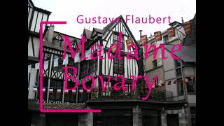 Flaubert  Madame Bovary  Vidéo 11 Partie 2 chapitre 2 Livre Audio Complet [upl. by Misab]