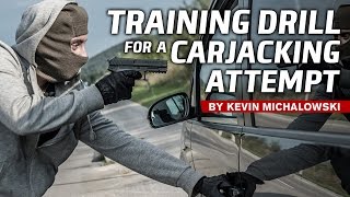 Training Drill for a Carjacking Into the Fray Episode 136 [upl. by Lathrop119]