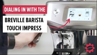 Dialing in the BEST espresso with the Breville Barista Touch Impress [upl. by Rea]