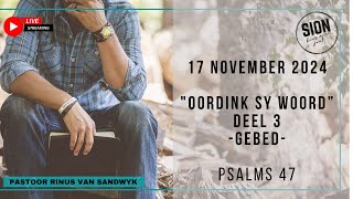 3  quotOordink Sy Woordquot Psalm 27  24 Nov 2024  Past Rinus van Sandwyk [upl. by Landan]