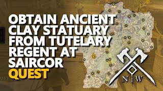 Obtain Ancient Clay Statuary from Tutelary Regent at Saircor New World [upl. by Inoy]