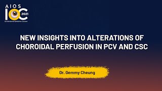 New insights into alterations of choroidal perfusion in PCV and CSC  Dr Gemmy Cheung [upl. by Nowtna]