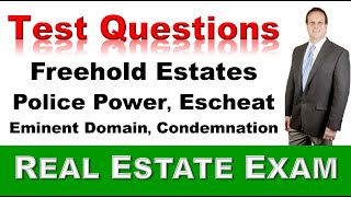 Real Estate Exam Test Questions Taxation Eminent Domain Freehold Estates Police Power Escheat [upl. by Kyl]