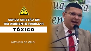 COMO LIDAR COM PARENTES TÓXICOS  MATHEUS DE MELO [upl. by Rema]