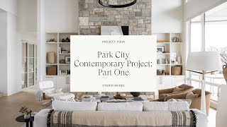 Park City Contemporary Project Part One [upl. by Benedicta]