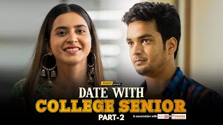 Alright  Date With College Senior  Part 2  Ft Parikshit Joshi and Tithi Raaj [upl. by Nevin209]