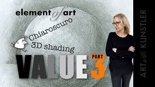 Value as an Element of Art Part 3 Chiaroscuro and 3D shading [upl. by Akeemat]