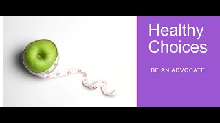 Healthy Choices  Taking Charge of My Health Webinar Series [upl. by Ayital]