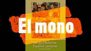 El mono Lectura Primer grado [upl. by Knighton]