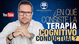 🧠 ¿En qué consiste la TERAPIA COGNITIVO CONDUCTUAL TCC [upl. by Bigford]