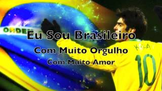 Eu Sou Brasileiro com Muito Orgulho [upl. by Noskcire]