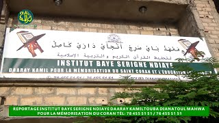 Reportage Institut Baye Serigne Ndiaye Daaray Kamil Touba Dianatoul Mahwa [upl. by Eldred444]