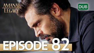 Amanat Legacy  Episode 82  Urdu Dubbed  Season 1 ترک ٹی وی سیریز اردو میں ڈب [upl. by Llyrehc]