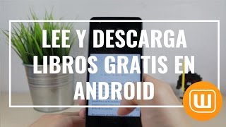 Cómo descargar y leer libros gratis en Android con Wattpad [upl. by Andromada]