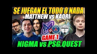 OG y NIGMA vs PSG QUEST [upl. by Lhok]