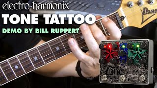 ElectroHarmonix Tone Tattoo Analog Delay  Chorus  Distortion Pedal Demo by Bill Ruppert [upl. by Lacee420]