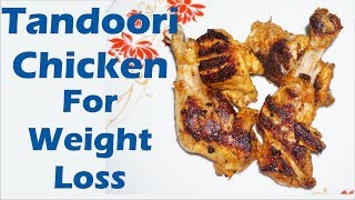 Tandoori Chicken Recipe For Weight Loss  Without OvenMicrowave  Non Veg Meal Plan  Keto Diet [upl. by Egres]