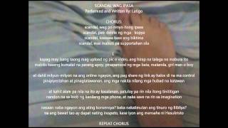 Tagalog Rap Lyric Video  SCANDAL WAG IPASA  Latigo Rapper [upl. by Kenaz]