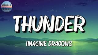 💢 Imagine Dragons  Thunder Lyrics [upl. by Eiluj]