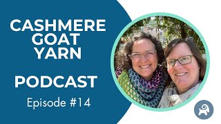 Cashmere Goat Podcast ep 14 [upl. by Donata482]