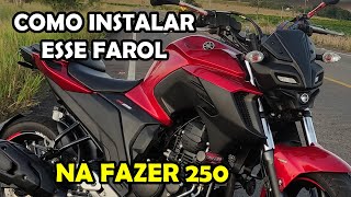 Como instalar farol modelo MT na FZ25 motosdesign [upl. by Dav]