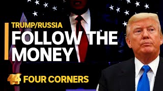 TrumpRussia Follow the money 13  Four Corners [upl. by Sauer]