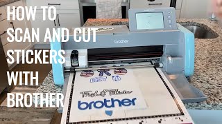 Brother ScanNCut  How To Scan and Cut Stickers [upl. by Tania]