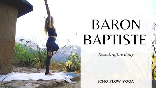 Baron Baptiste Yoga with Echo Flow Yoga  Techniques Benefits and Practices [upl. by Augustina]